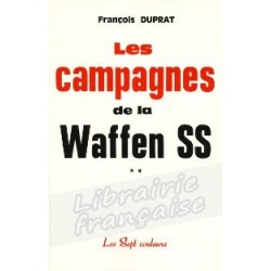 Les campagnes de la Waffen SS - François Duprat