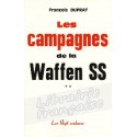 Les campagnes de la Waffen SS - tome II - François Duprat