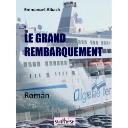 Le grand rembarquement - Emmanuel Albach