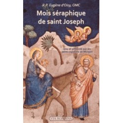 Mois séraphique de saint Joseph - R.P. Eugène d'Oisy, OMC