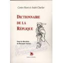 Dictionnaire de la Réplique - Bernard Antony