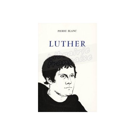 Luther - Pierre Blanc