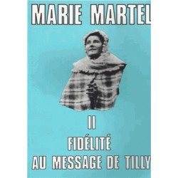 Marie Martel - Tome I - Abbé J.F. Villepelée