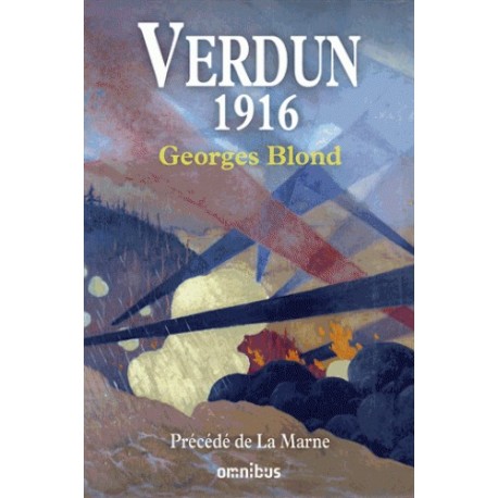 Verdun 1916 - Georges Blond
