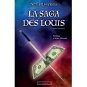 La saga des Louis - Bernard Gantois