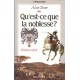 Qu'est-ce que la noblesse ? - Alain Texier