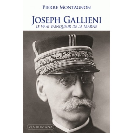 Joseph Gallieni - Pierre Montagnon