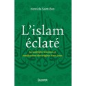 L'islam éclaté - Henri de Saint-Bon