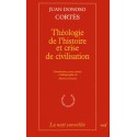Théologie de l'histoire et crise de civilisation - Juan Donoso Cortès