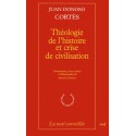Théologie de l'histoire et crise de civilisation - Juan Donoso Cortès