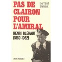 Pas de clairon pour l'amiral - Bernard Bléhaut