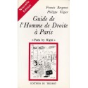 Guide de l'homme de Droite à Paris - Philippe Vilgier, Francis Bergeron