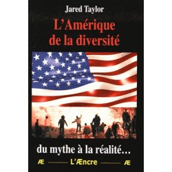 L'Amérique de la diversité - Jared Taylor