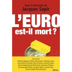 L'euro est-il mort ? - Jacques Sapir