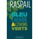 Bleu caraïbe et citrons verts - Jean Raspail