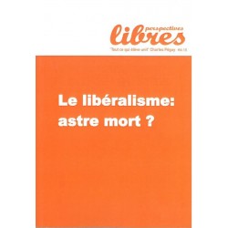 Perspectives libres - n°16 - Le libéralisme, astre mort ?