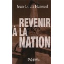 Revenir à la nation - Jean-Louis Harouel