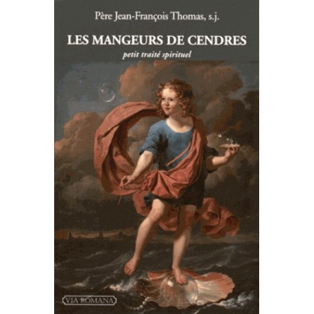Les mangeurs de cendres - Père Jean-François Thomas