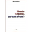 Euthanasier la République pour sauver la France ? - Jean-Noël Audibert