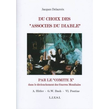 Du choix des "Associés du diable" par le "Commité X" -  Jacques Delacroix