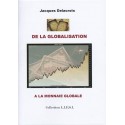 De la globalisation à la monnaie globale - Jacques Delacroix