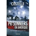 Prisonniers nazis en Amérique - Daniel Costelle