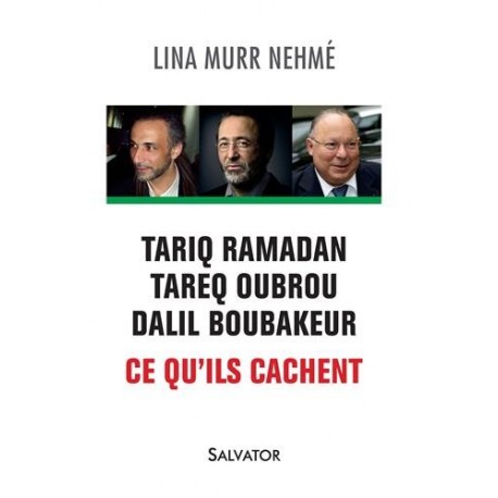 Tariq Ramadan, Tareq Oubrou, Dalil Boubakeur - Lina Murr Nehmé