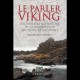 Le parler Viking - Grégory Cattaneo