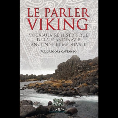 Le parler Viking - Grégory Cattaneo