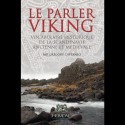 Le parler Viking - Grégory Cattaneo