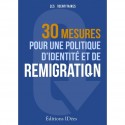 30 mesures pour une politique d'identité et de remigration - Les idenditaires