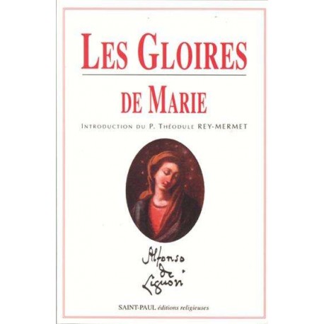 Les Gloirs de Marie - Saint Alphonse de Liguori