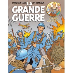 BD - La Grande guerre - Christian Goux, Guy Lehideux