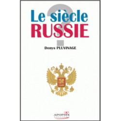 Denys Pluvinage: Le siècle Russie