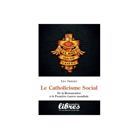 Le Catholicisme Social - Léo Imbert