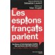 Les espions français parlent - Sébastien Laurent (Coll) (Poche)