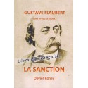 Gustave Flaubert : la sanction - Olivier Roney