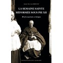 La Semaine Sainte réformée sous Pie XII - Abbé Olivier Rioult