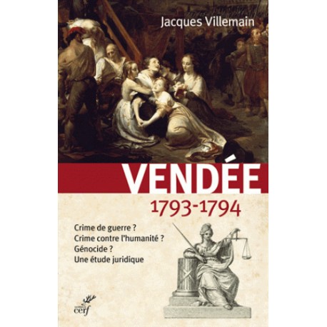  Vendée, 1793-1794 - Jacques Villemain