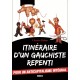 Itinéraire d'un gauchiste repenti - Charles Robin