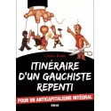 Itinéraire d'un gauchiste repenti - Charles Robin
