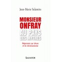 Monsieur Onfray au pays des mythes - Jean-Marie Salamito