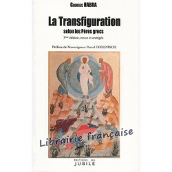 La Transfiguration selon les Pères grecs - Georges Habra
