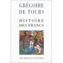 Histoire des Francs - saint Grégoire de Tours