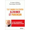 Tout savoir pour éviter Alzheimer et Parkinson - Prof. Henri Joyeux  - Dominique Vialard