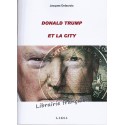 Donald Trump et la City - Jacques Delacroix