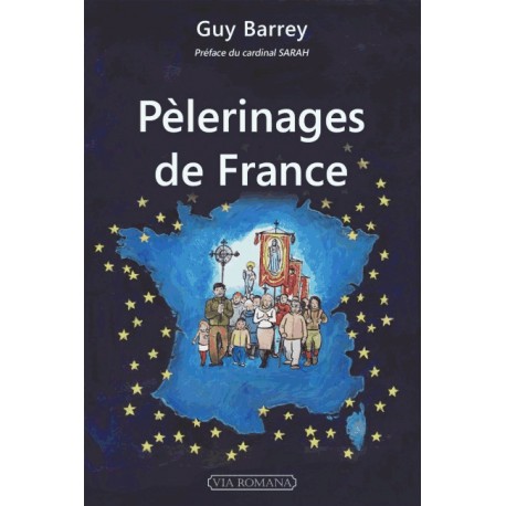 Pèlerinages de France - Guy Barrey