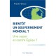  Bientôt un gouvernement mondial ? - Pierre Virion