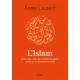 L'islam pour ceux qui...  - Annie Laurent