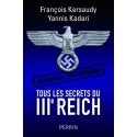 Tous les secrets du IIIe Reich - François Kersaudy,  Yannis Kadari